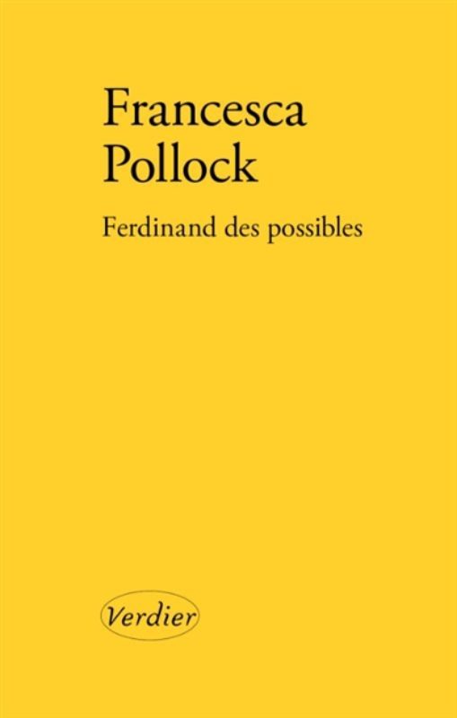 Francesca Pollock; Ferdinand des possibles; LIbrairie du Boulevard