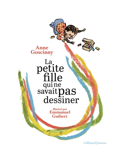 La petite fille qui ne savait pas dessiner Anne Goscinny illustré par Emmanuel Guibert