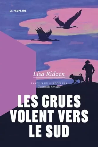 Les grues volent vers le sud Ridzén, Lisa âge démence indépendance suède