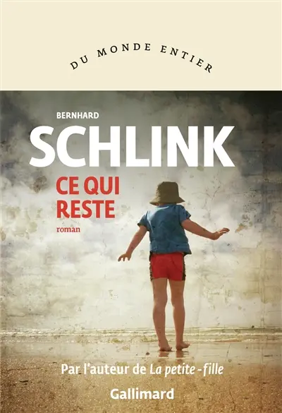 Ce qui reste Bernhard Schlink Gallimard coup coeur Boulevard librairie geneve