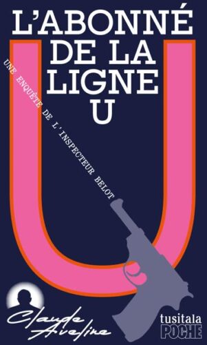 L'abonné de la ligne U Claude Aveline