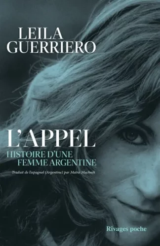 L'appel : histoire d'une femme argentine