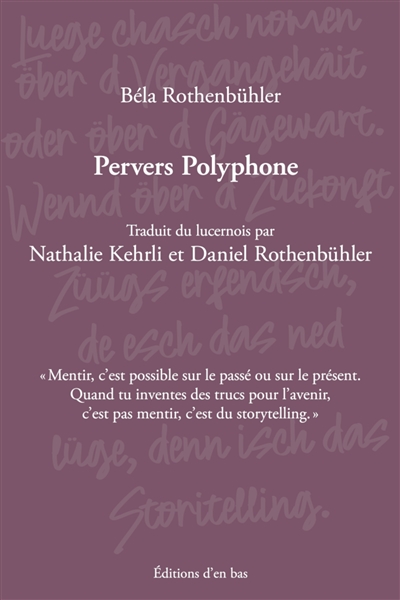 Pervers Polyphone Béla Rothenbühler en bas, Luzern Theatre monde artistes