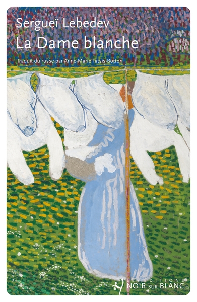LebedevDame La dame blanche Sergueï Lebedev coup de coeur librairie boulevard
