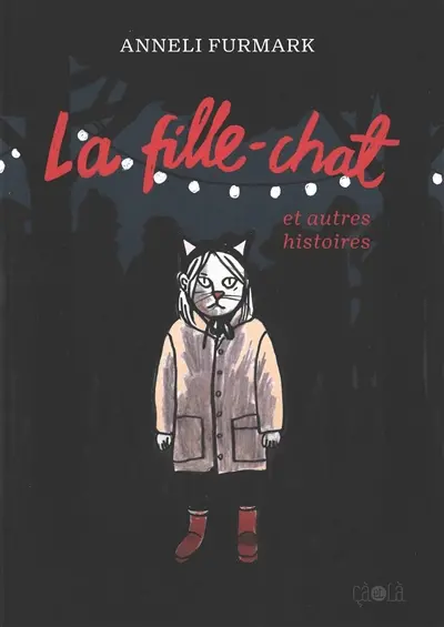 La fille-chat : et autres histoires Anneli Furmark BD bande dessinee suede coup coeur