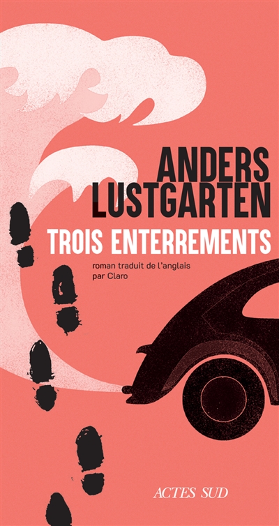 Anders Lustgarten - Trois enterrements; coup de coeur de la Librairie du Boulevard 2025