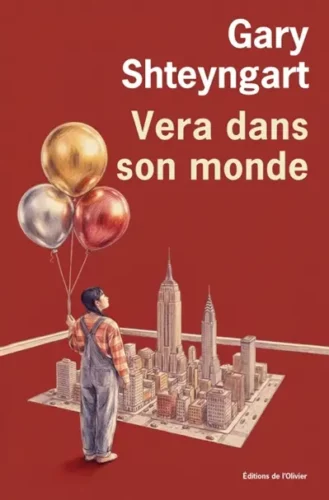 Vera dans son monde Gary Shteyngart
