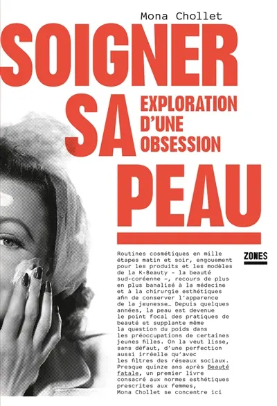 Mona Chollet - Soigner sa peau, éditions Zones 2026