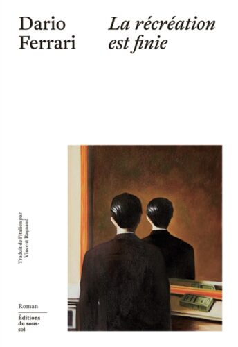 La récréation est finie Dario Ferrari sous-sol