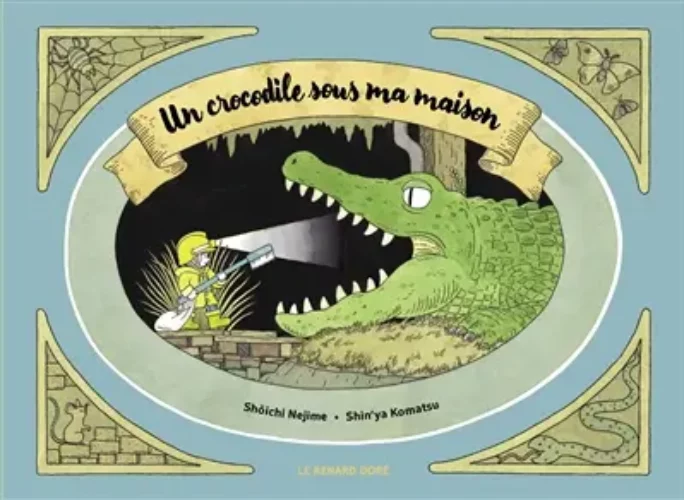 Un crocodile sous ma maison Shin'ya Komatsu, Shoichi Nejime