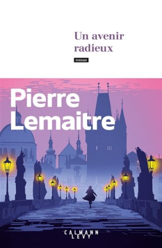 Pierre Lemaître - Un avenir radieux Boulevard genève