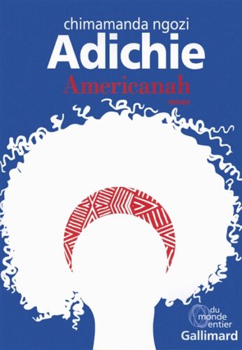 Ngozi Adichie - Americanah