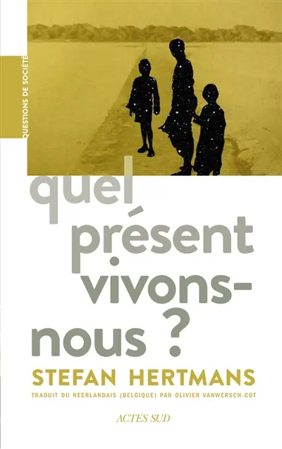 Quel présent vivons-nous ? Stefan Hertmans coup de coeur librairie boulevard geneve