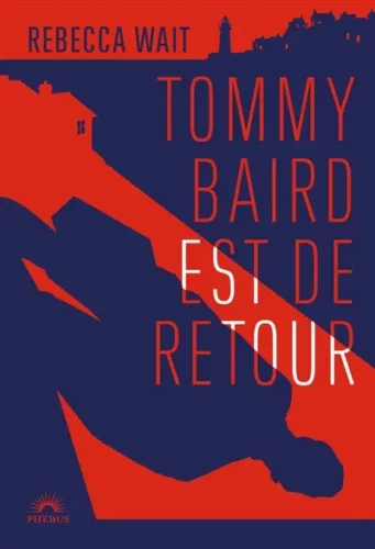 Tommy Baird est de retour Rebecca Wait Ecosse famille coup coeur librairie boulevard geneve
