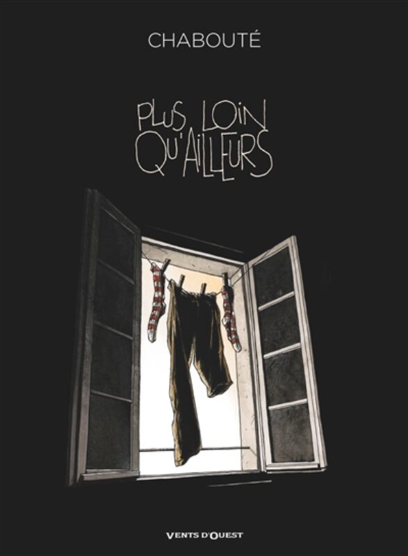 Plus loin qu'ailleurs Chabouté