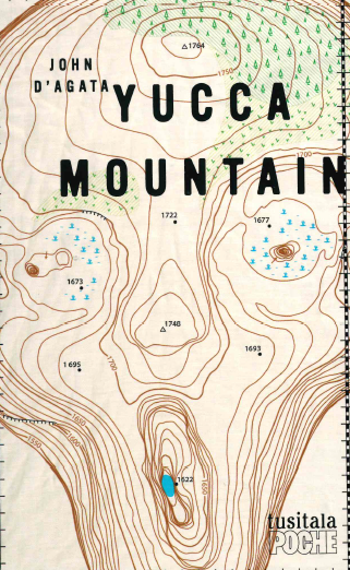 AgataYucca Yucca mountain John D'Agata