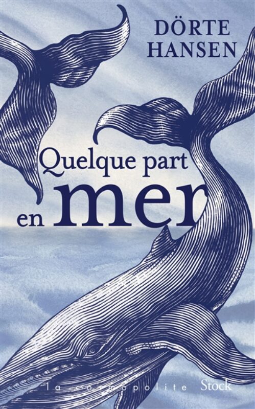 Dörte Hansen . Quelque part en mer