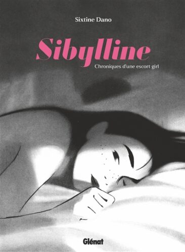 Sixtine Dano - Sibylline, chroniques d'une escort girl Glénat Boulevard librairie Genève
