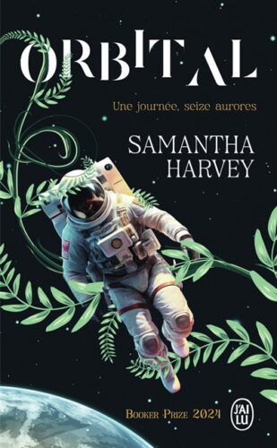 Orbital : une journée, seize aurores Samantha Harvey