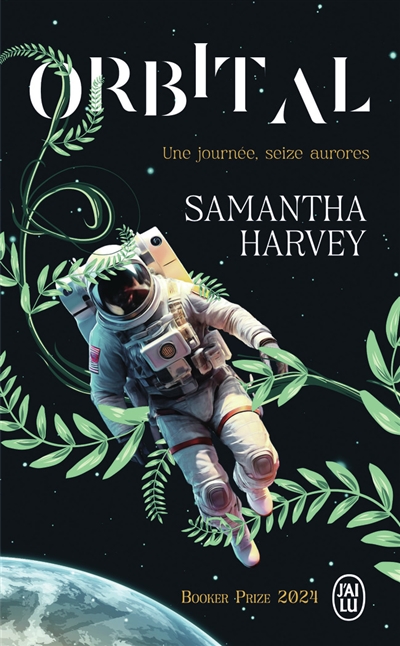 Orbital : une journée, seize aurores Samantha Harvey