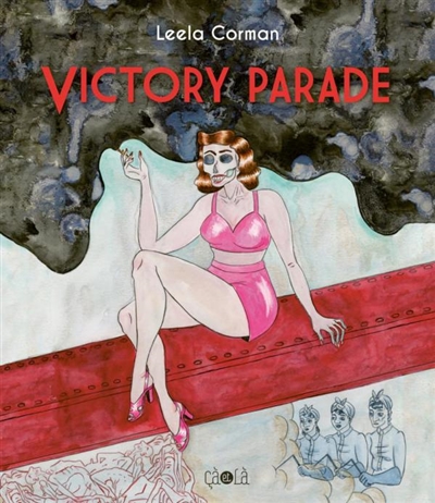 Leela Corman - Victory Parade, Librairie du Boulevard