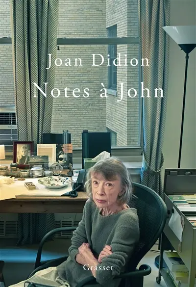 Notes à John Joan Didion