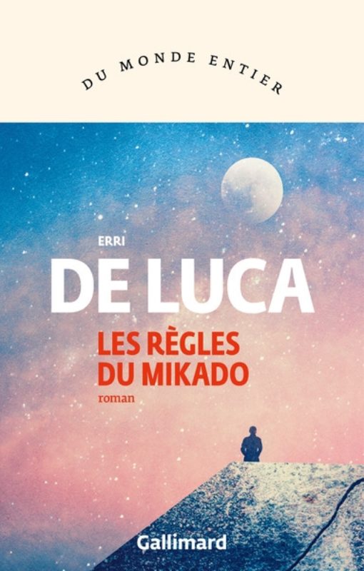 Erri de Luca - Les règles du Mikado; Ed. Gallimard; Librairie du Boulevard, Genève