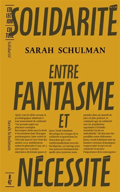Solidarité, entre fantasme et nécessité un texte de Sarah Schulman
