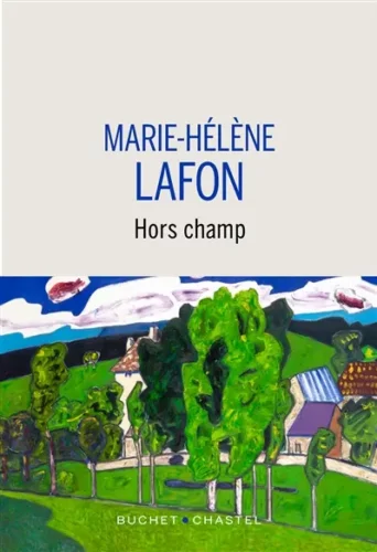 Hors champ Marie-Hélène Lafon