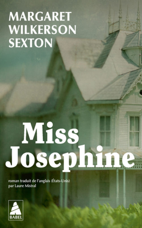Margaret Wilkerson Sexton - Miss Josephine; Ed. Actes Sud; Librairie du Boulevard