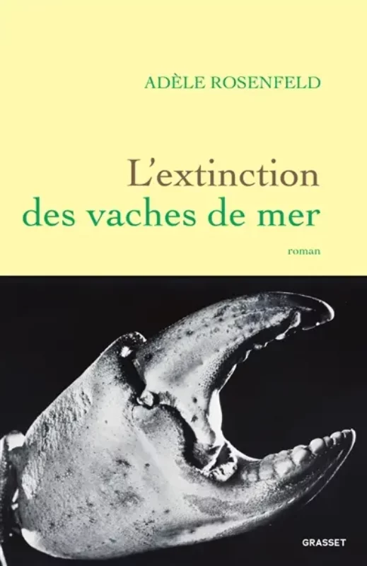 L'extinction des vaches de mer Adèle Rosenfeld