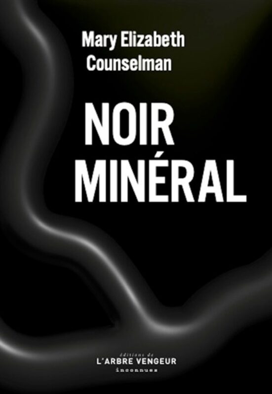 Mary Elizabeth Counselman - Noir minéral; coup de coeur de la Librairie du Boulevard