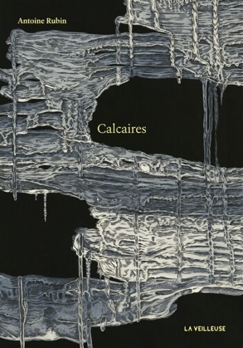 Antoine Rubin - Calcaires, Veilleuse, Boulevard