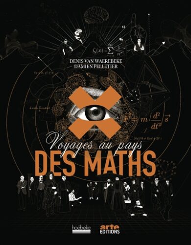 Voyage au pays des maths Denis Van Waerebeke illustrations Damien Pelletier