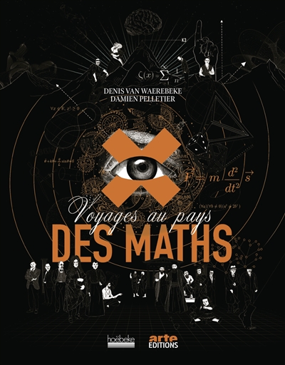 Voyage au pays des maths Denis Van Waerebeke illustrations Damien Pelletier