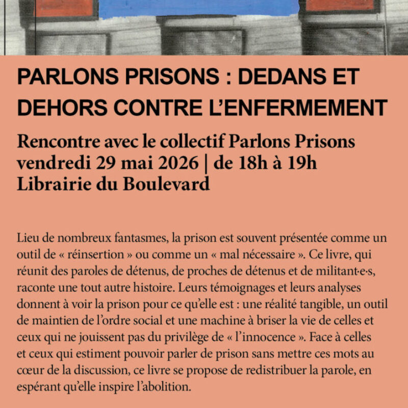 Parlons prisons : dedans et dehors contre l&rsquo;enfermement