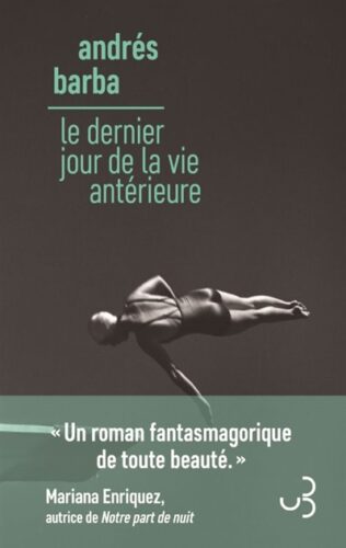 Le dernier jour de la vie antérieure Andrés Barba Boulevard librairie