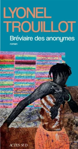 Bréviaire des anonymes Lyonel Trouillot rentree litteraire janvier 2026 boulevard