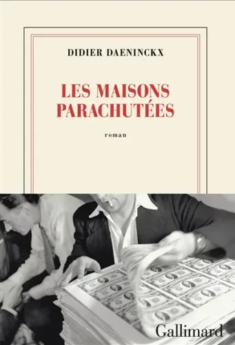 Les maisons parachutées Didier Daeninckx