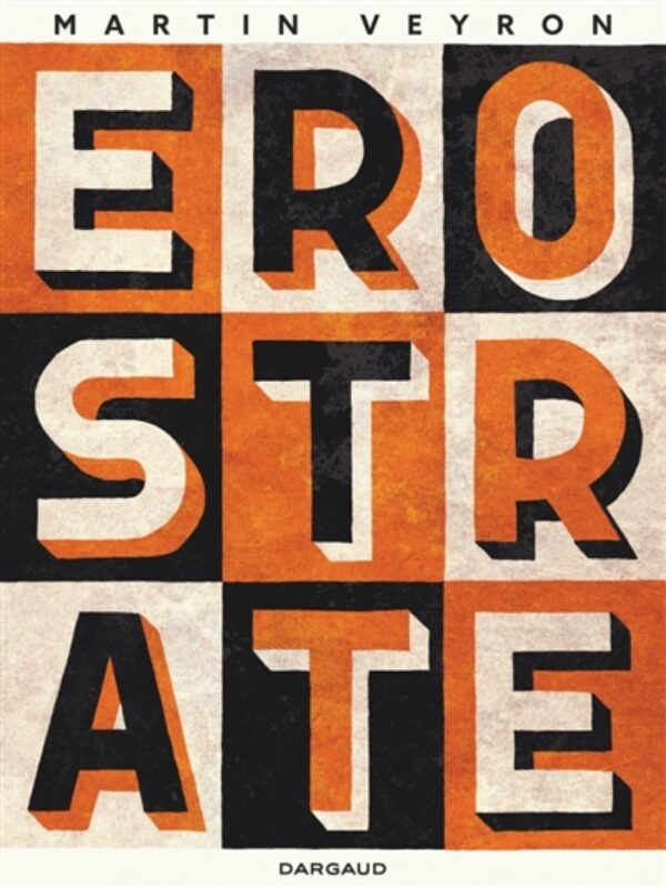 Erostrate Martin Veyron