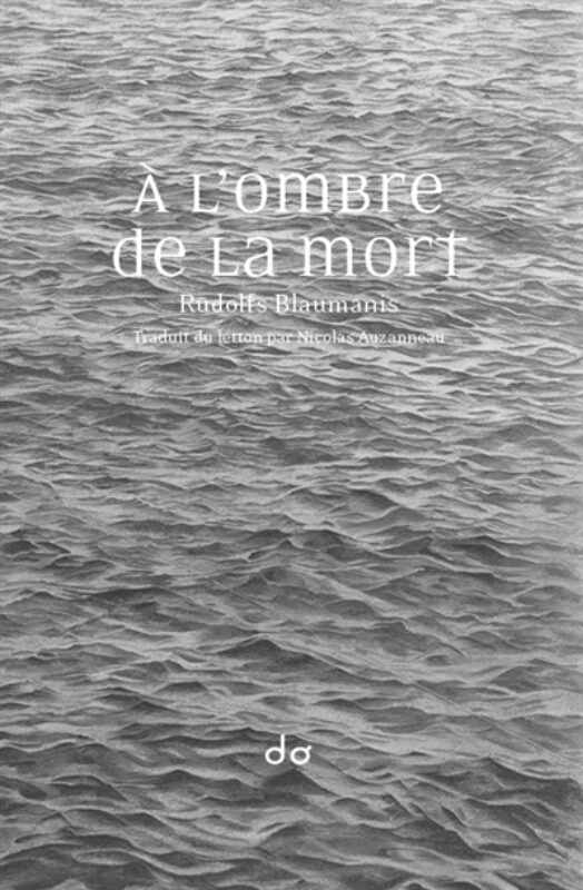 A l'ombre de la mort Rudolfs Blaumanis coup de coeur Boulevard Genève
