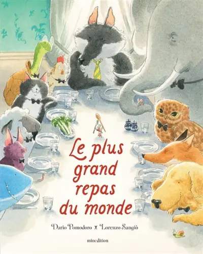 PomodoroRepas Le plus grand repas du monde une histoire racontée par Dario Pomodoro et illustrée par Lorenzo Sangio