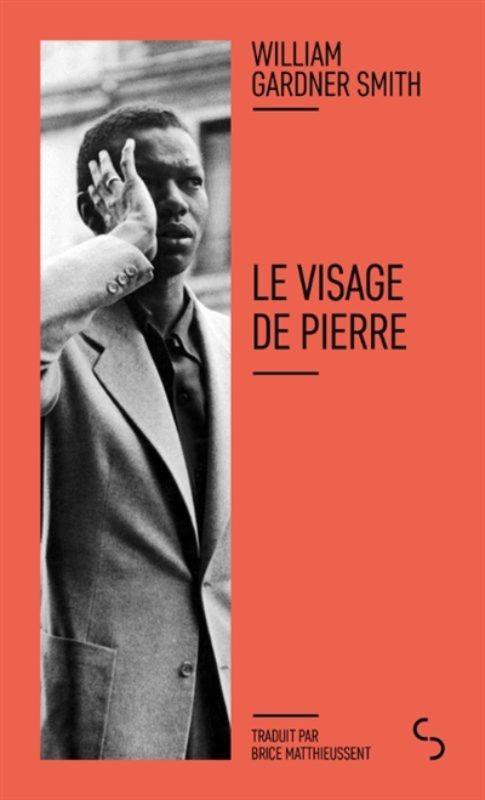 William Gardner Smith - Le visage de Pierre; Ed Bourgois; LIbrairie du Boulevard, Genève