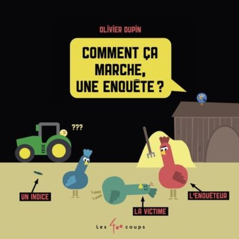 Comment ça marche, une enquête ? Olivier Dupin
