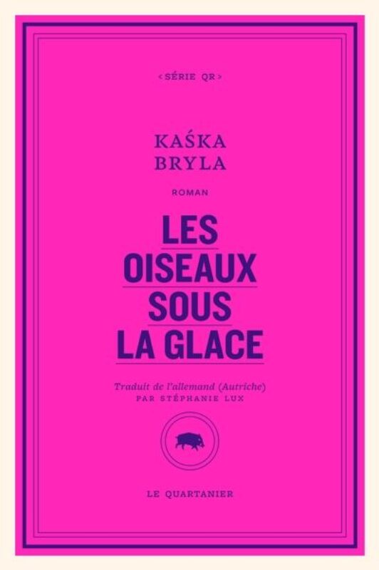 Les oiseaux sous la glace Kaśka Bryla