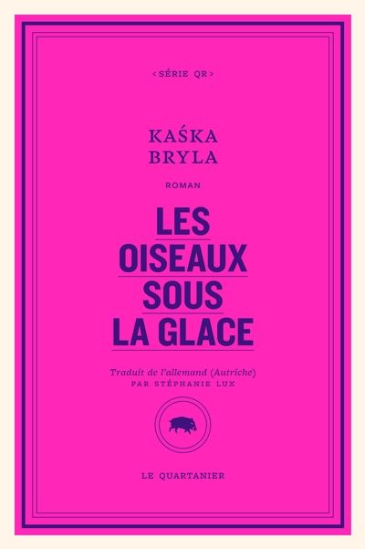 Les oiseaux sous la glace Kaśka Bryla