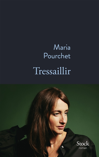 PourchetTressaillir Tressaillir Maria Pourchet coup coeur Boulevard